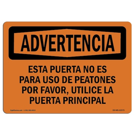 OSHA WARNING Sign, Door Not For Pedestrian Traffic Spanish, 14in X 10in Rigid Plastic